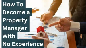 Become a Property Manager With No Experience