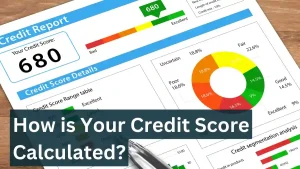 How is Your Credit Score Calculated