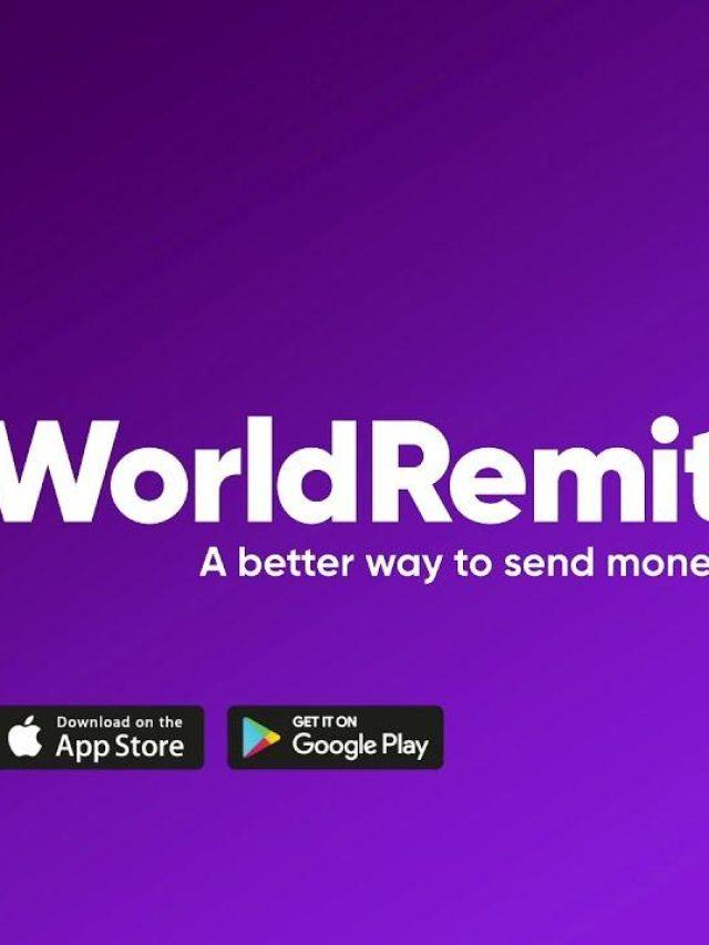 How To Send Money Abroad Online With WorldRemit?